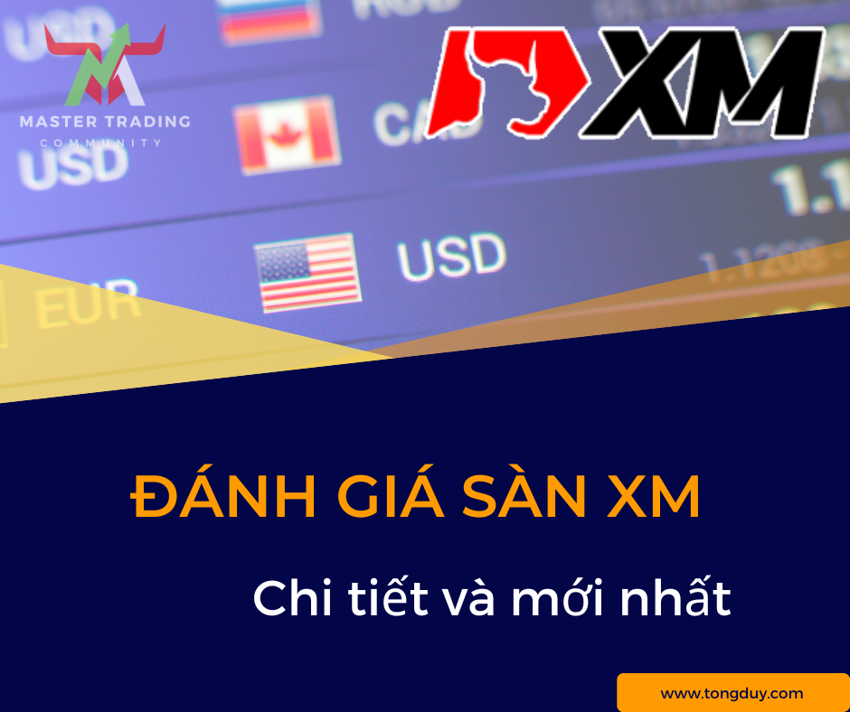 Đánh giá sàn XM – chi tiết và mới nhất năm 2023